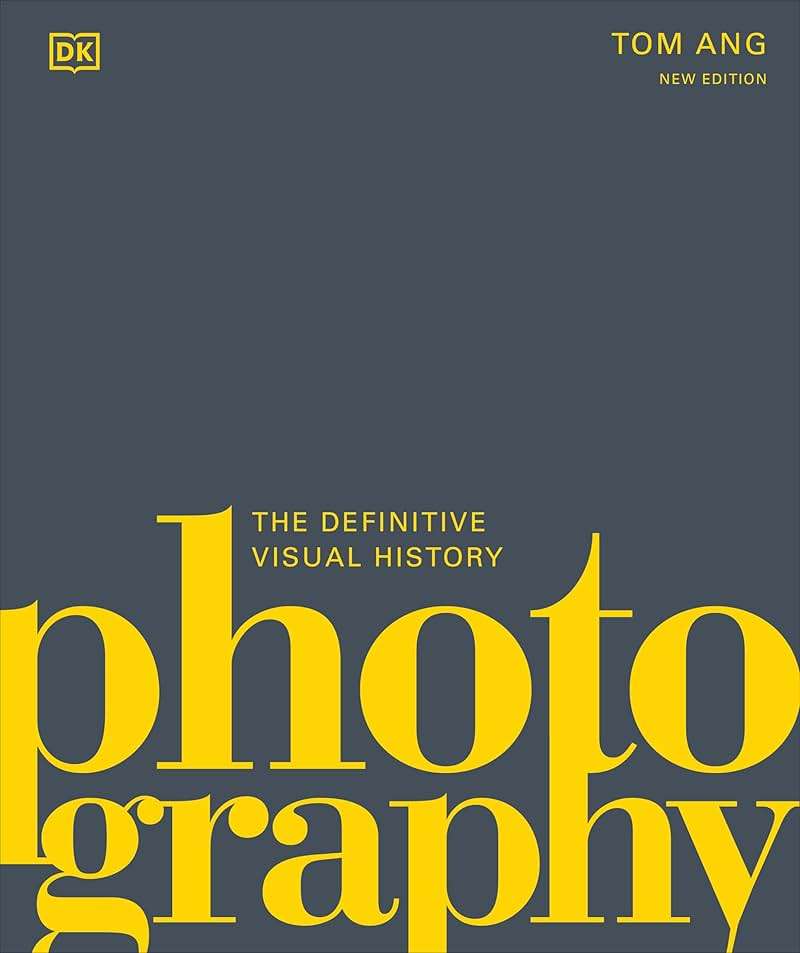 Photography: The Definitive Visual History (DK Definitive Cultural Histories) - Image 1
