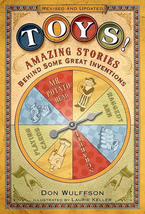 Toys!: Amazing Stories Behind Some Great Inventions - Product Image