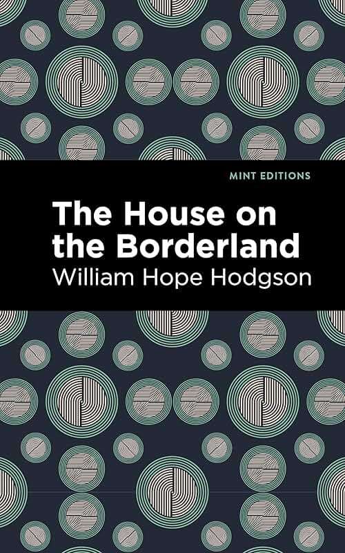 The House on the Borderland (Mint Editions (Horrific, Paranormal, Supernatural and Gothic Tales)) - Image 1