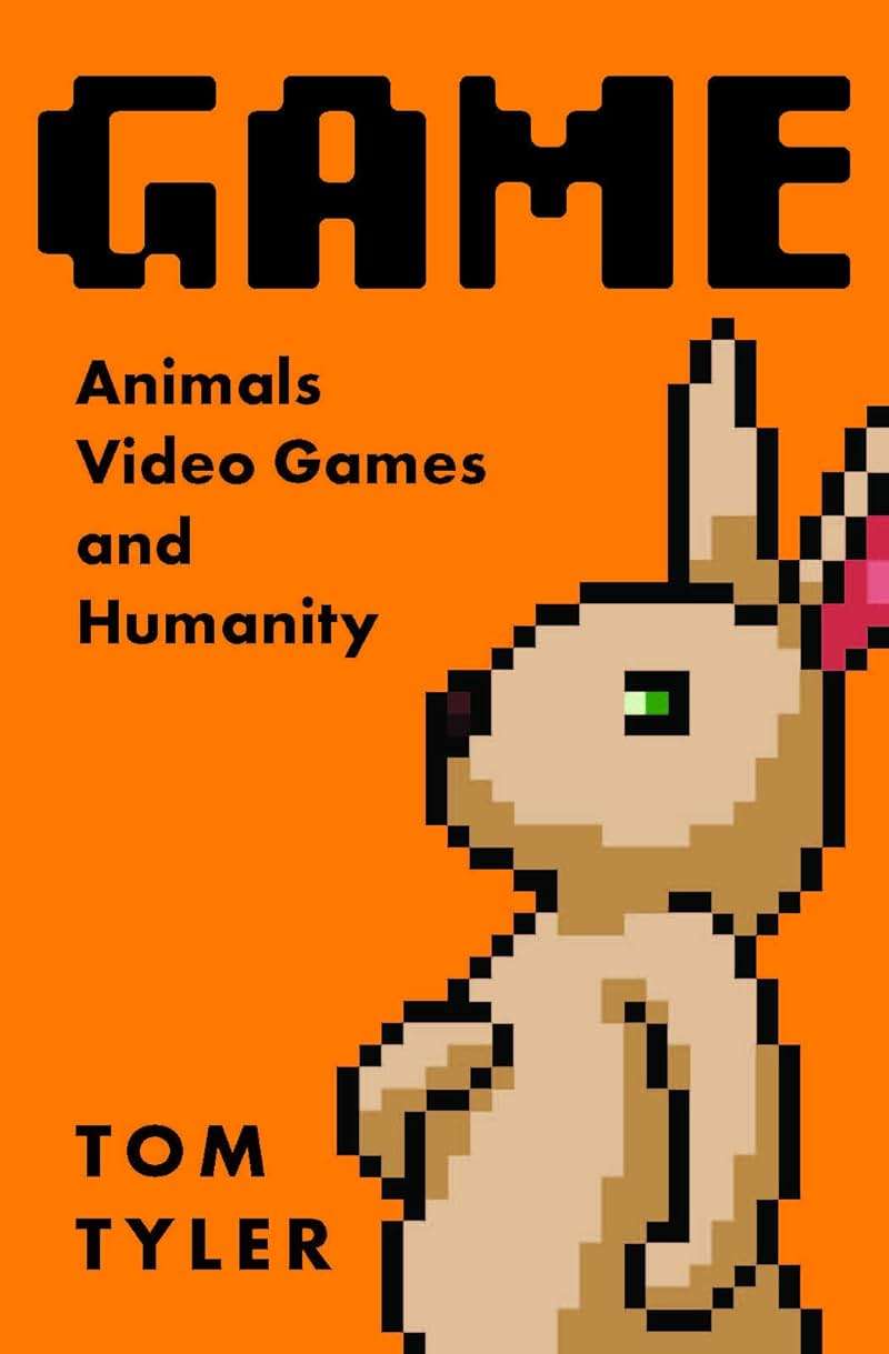 Game: Animals, Video Games, and Humanity - Image 1