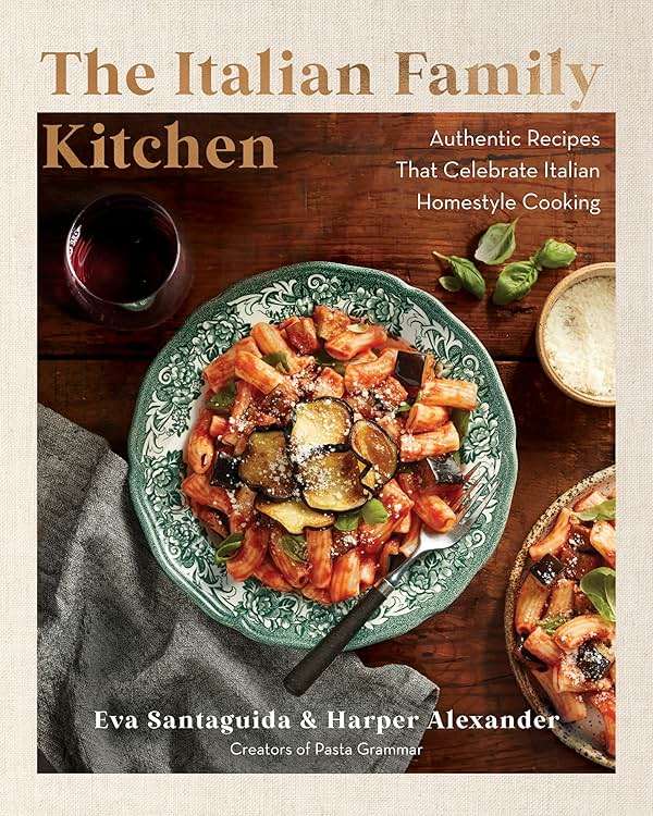 The Italian Family Kitchen: Authentic Recipes That Celebrate Homestyle Italian Cooking - Image 1