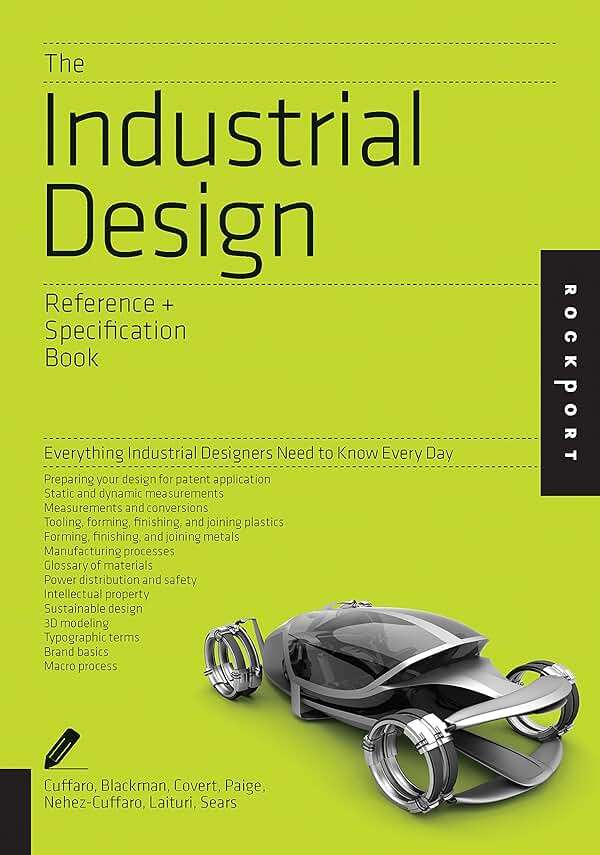 The Industrial Design Reference & Specification Book: Everything Industrial Designers Need to Know Every Day - Image 1