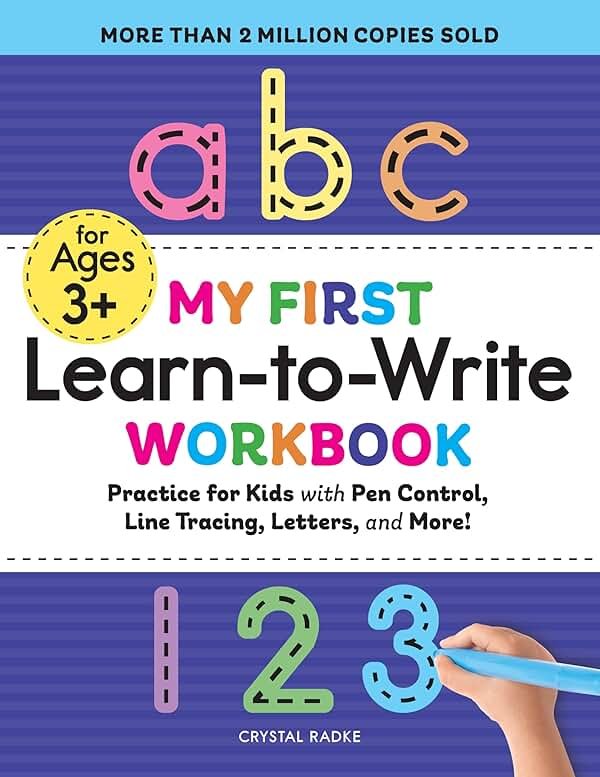 My First Learn-to-Write Workbook: Practice for Kids with Pen Control, Line Tracing, Letters, and More! - Product Image