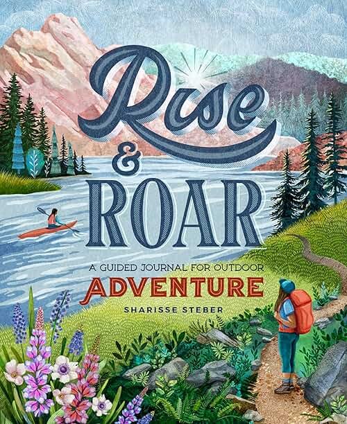 Rise and Roar: A Guided Journal for Outdoor Adventure - Product Image