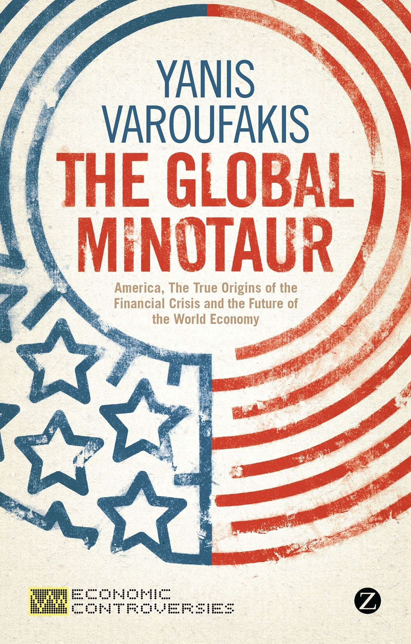 The Global Minotaur: America, Europe and the Future of the World Economy (Economic Controversies) - Image 1
