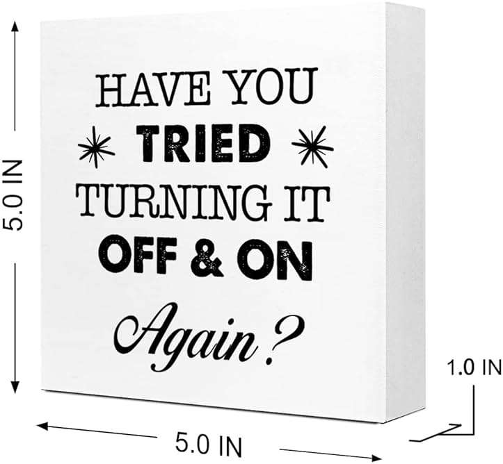 Funny Wooden Box Sign, Sarcastic Office Signs, Decorations for Work Desk, Inspirational Desk Decor, Have You Tried Turning It off and on Again Sign - Image 3