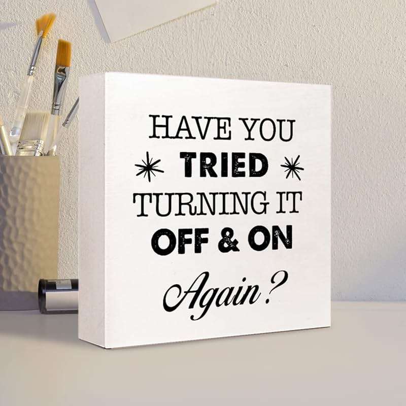 Funny Wooden Box Sign, Sarcastic Office Signs, Decorations for Work Desk, Inspirational Desk Decor, Have You Tried Turning It off and on Again Sign - Image 4