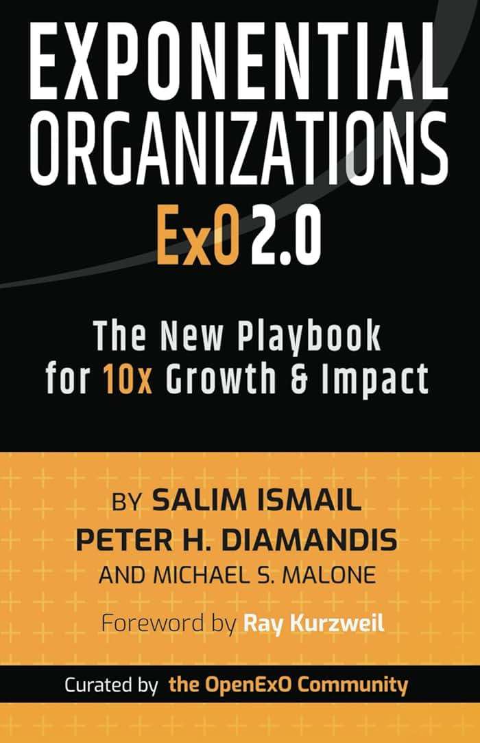 Exponential Organizations 2.0: The New Playbook for 10x Growth and Impact - Image 1