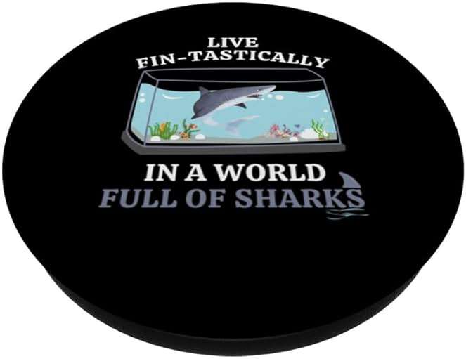 Live Fin-Tastically In A World Full Of Sharks in Tank PopSockets Standard PopGrip - Image 2