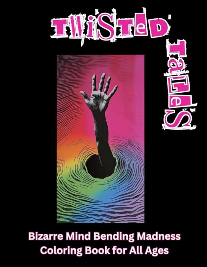 TWISTED TALES - Mind Bending, Bizarre, Abstract Coloring Book Madness for All Ages: Enter a world where the rules of reality are delightfully bent, ... of Coloring Adventures for Adults and Teens) - Image 1