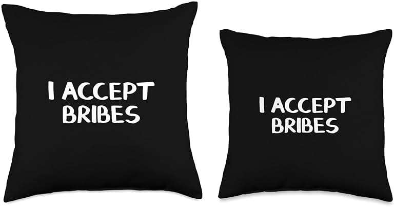 I Accept Bribes Throw Pillow - Image 3