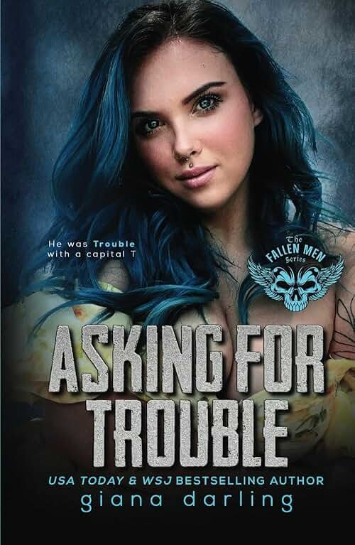 Asking For Trouble: A Small Town MC Romance (The Fallen Men) - Product Image