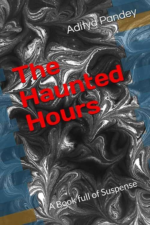 The Haunted Hours: A Book full of Suspense - Image 1