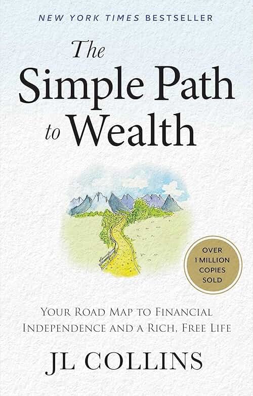 The Simple Path to Wealth: Your Road Map to Financial Independence and a Rich, Free Life - Product Image