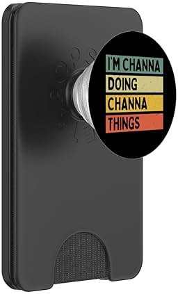 I'm Channa Doing Channa Things Funny Personalized Quote PopSockets PopWallet for MagSafe - Product Image