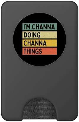 I'm Channa Doing Channa Things Funny Personalized Quote PopSockets PopWallet for MagSafe - Image 2