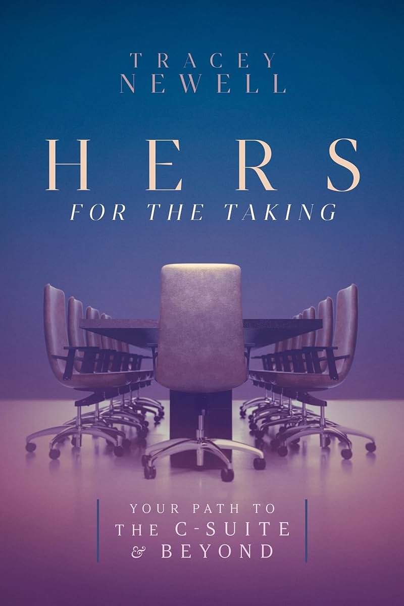 Hers for the Taking: Your Path to the C-Suite & Beyond - Product Image