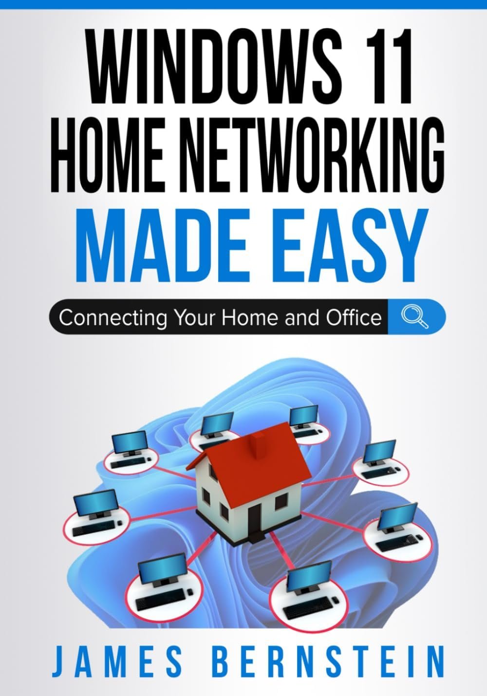 Windows 11 Home Networking Made Easy: Connecting Your Home and Office (Windows Made Easy) - Product Image