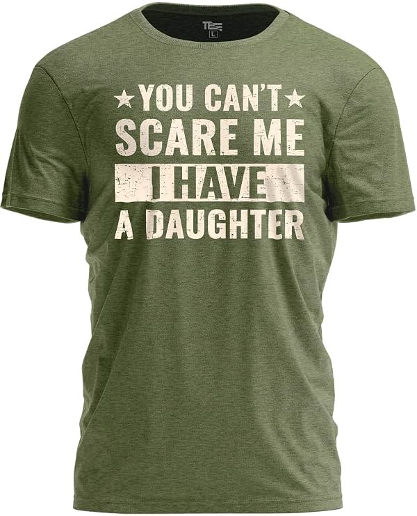 Teeny Fox You Cant Scare Me I Have a Daughter T-Shirt - Funny Father Daddy Classic Dad Joke Tee - Product Image