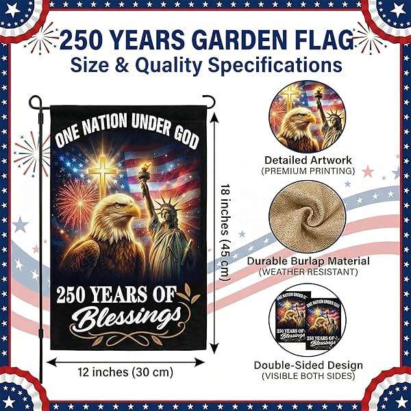 OOFUCF 250th Anniversary USA Garden Flag, 250 Years of Blessings Double Sided Patriotic Banner for Garden Yard Porch Patio Lawn Memorial Day 4th of July Outdoor Decor 12x18 Inch - Image 3